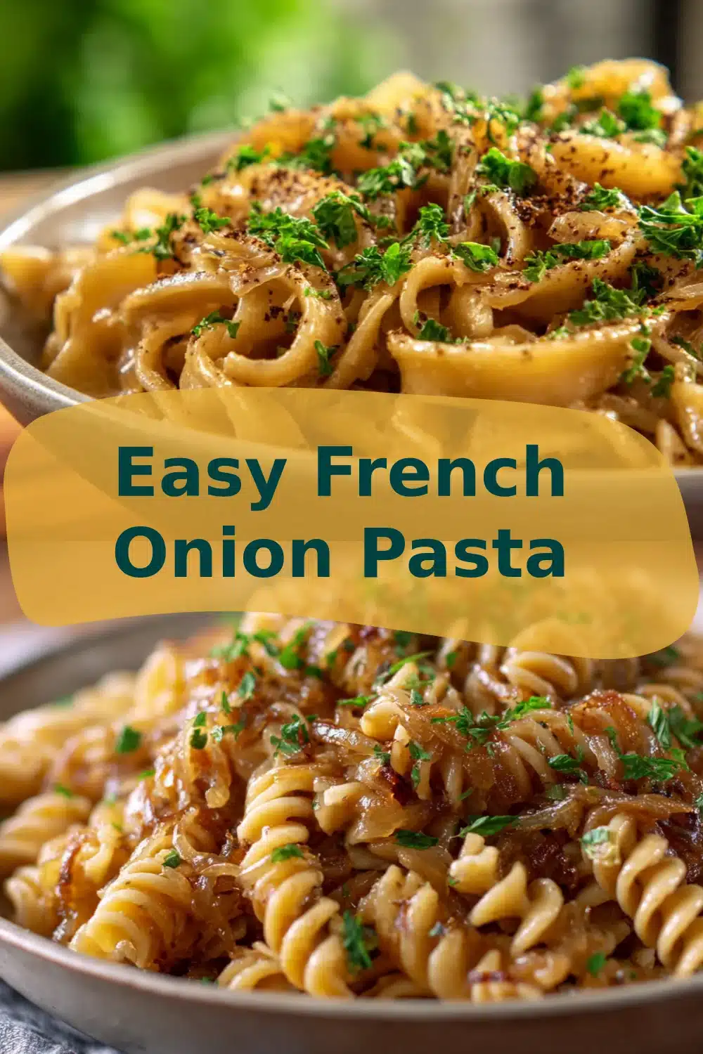 Easy French Onion Pasta