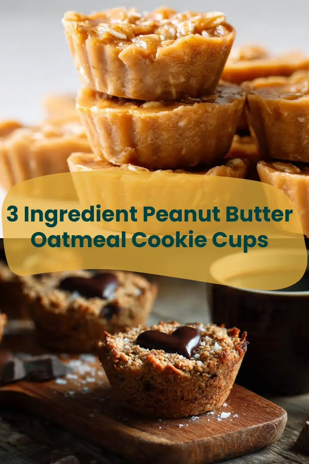 3 Ingredient Peanut Butter Oatmeal Cookie Cups