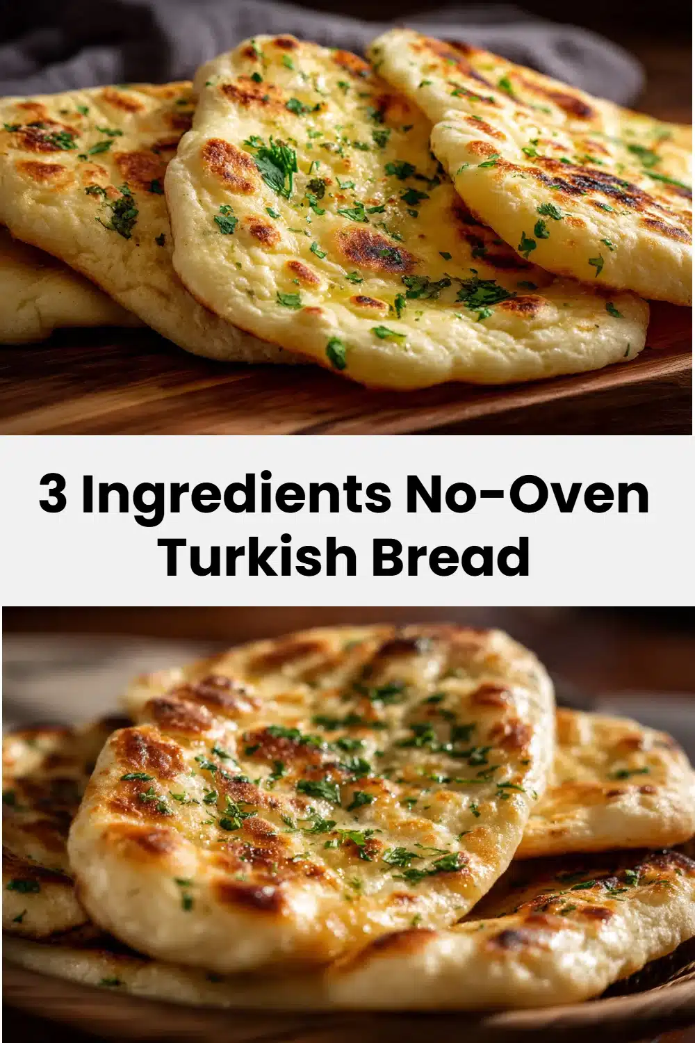 3 Ingredients No-Oven Turkish Bread