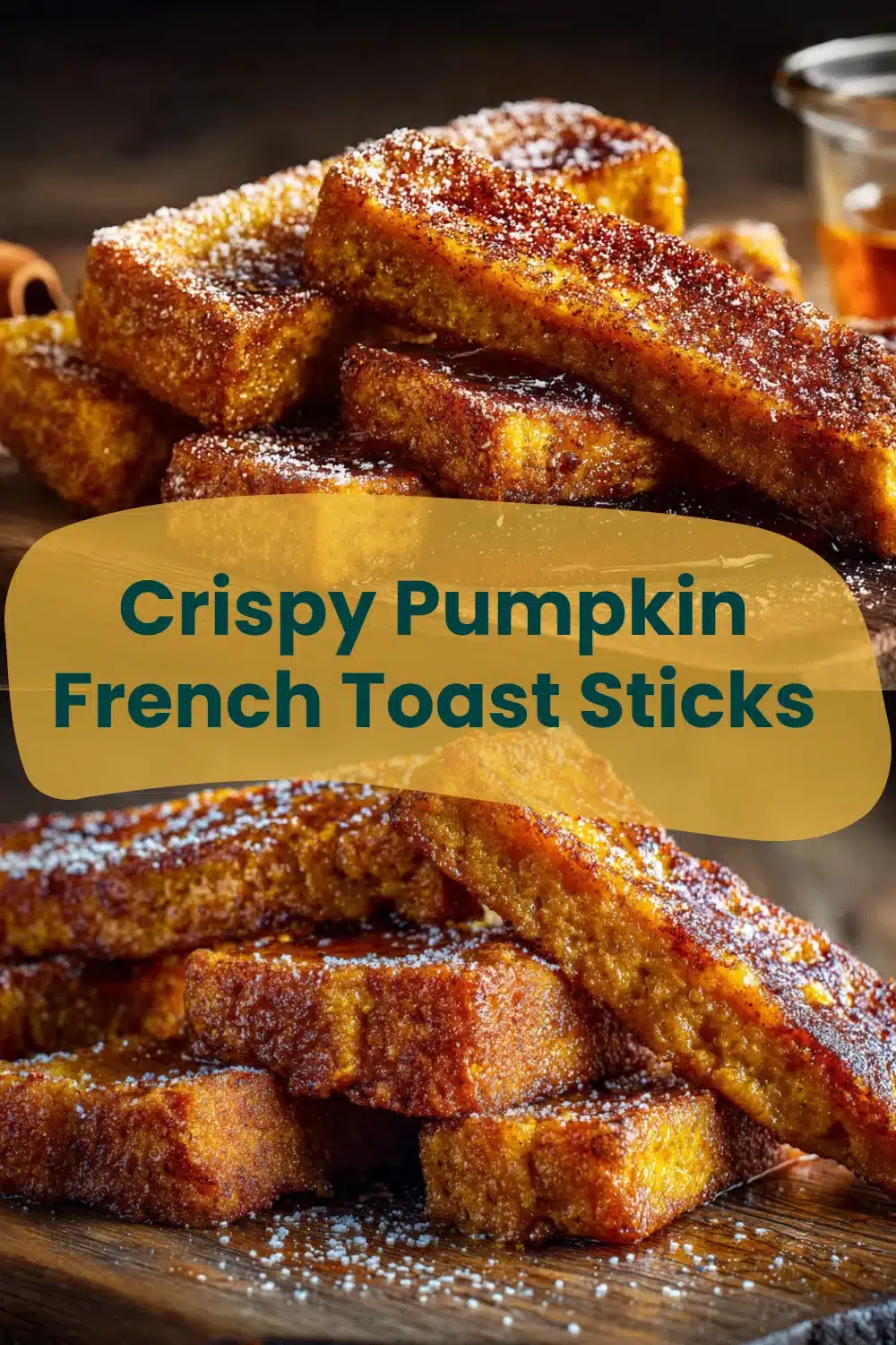 Crispy Pumpkin French Toast Sticks